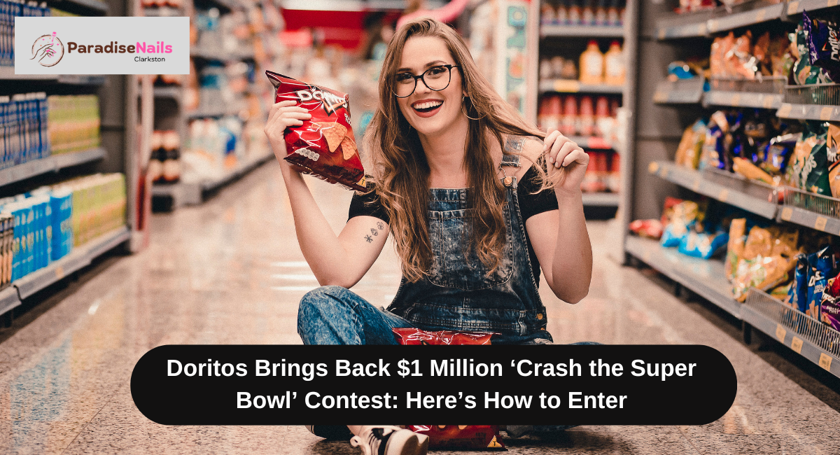 Doritos Brings Back $1 Million ‘Crash the Super Bowl’ Contest Here’s How to Enter