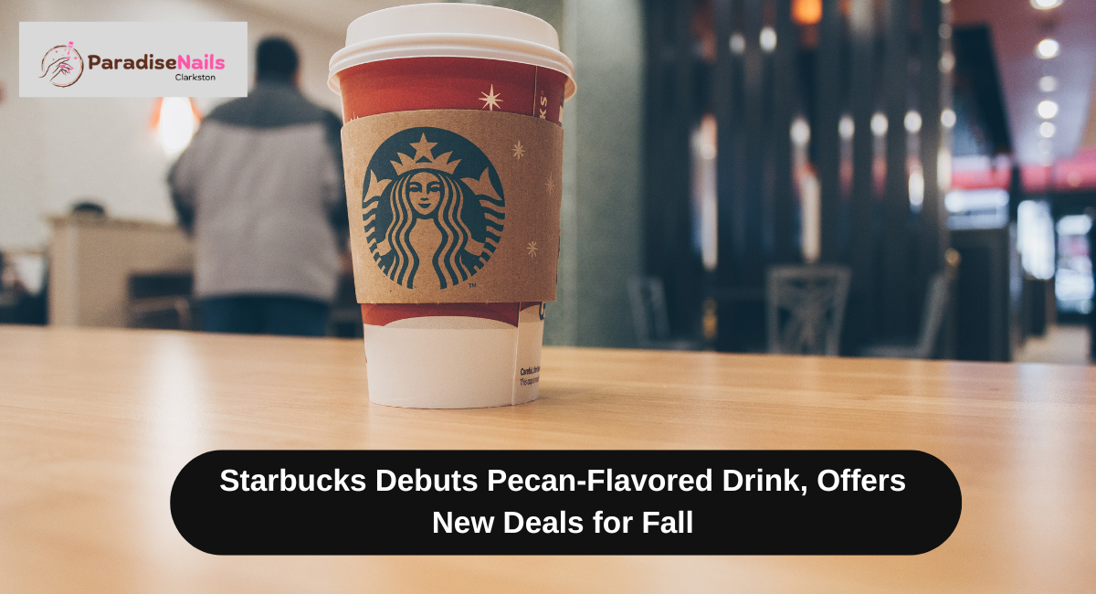 Starbucks Debuts Pecan-Flavored Drink, Offers New Deals for Fall